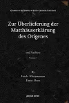 Zur Überlieferung der Matthäuserklärung des Origenes (Vol 1) cover