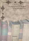 The Religions of Modern Syria and Palestine cover