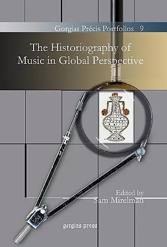 The Historiography of Music in Global Perspective cover