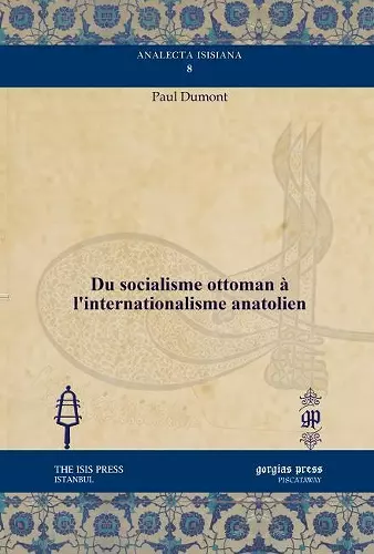 Du socialisme ottoman à l’internationalisme anatolien cover