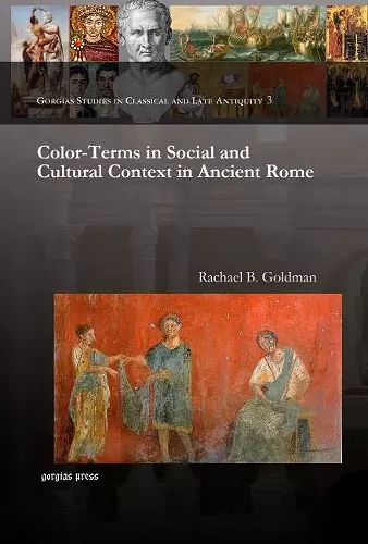 Color-Terms in Social and Cultural Context in Ancient Rome cover