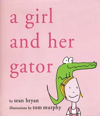 A Girl and Her Gator cover