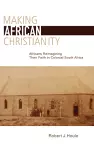 Making African Christianity cover