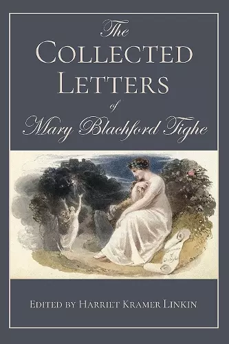 The Collected Letters of Mary Blachford Tighe cover