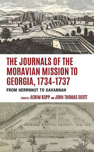 The Journals of the Moravian Mission to Georgia, 1734–1737 cover