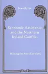 Economic Assistance and the Northern Ireland Conflict cover