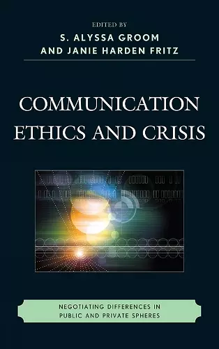 Communication Ethics and Crisis cover