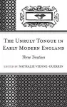 The Unruly Tongue in Early Modern England cover