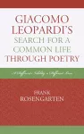 Giacomo Leopardi’s Search For a Common Life Through Poetry cover