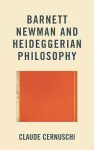 Barnett Newman and Heideggerian Philosophy cover