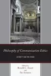 Philosophy of Communication Ethics cover