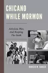 Chicano While Mormon cover