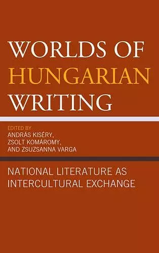Worlds of Hungarian Writing cover