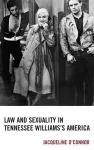 Law and Sexuality in Tennessee Williams’s America cover