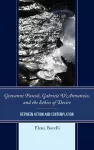 Giovanni Pascoli, Gabriele D’Annunzio, and the Ethics of Desire cover