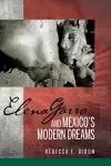 Elena Garro and Mexico's Modern Dreams cover