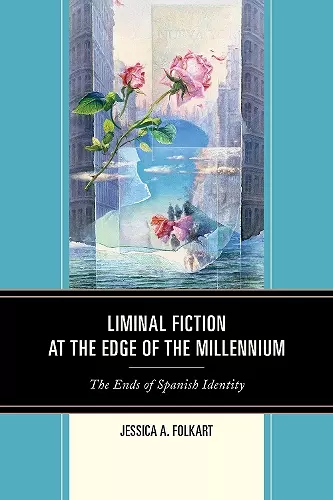 Liminal Fiction at the Edge of the Millennium cover