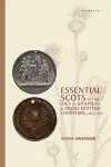 Essential Scots and the Idea of Unionism in Anglo-Scottish Literature, 1603–1832 cover