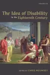 The Idea of Disability in the Eighteenth Century cover