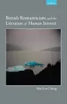 British Romanticism and the Literature of Human Interest cover