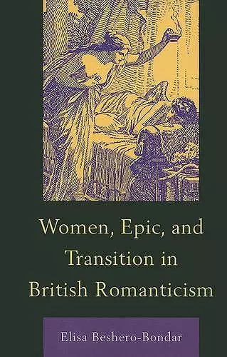 Women, Epic, and Transition in British Romanticism cover