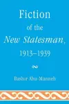 Fiction of the New Statesman, 1913-1939 cover