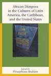 African Diaspora in the Cultures of Latin America, the Caribbean, and the United States cover