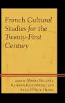 French Cultural Studies for the Twenty-First Century cover