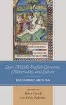 Later Middle English Literature, Materiality, and Culture cover