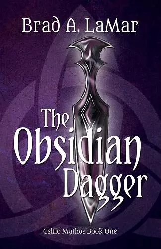 The Obsidian Dagger (Celtic Mythos, Book 1) cover