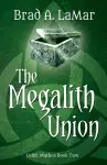 The Megalith Union (Celtic Mythos, #2) cover