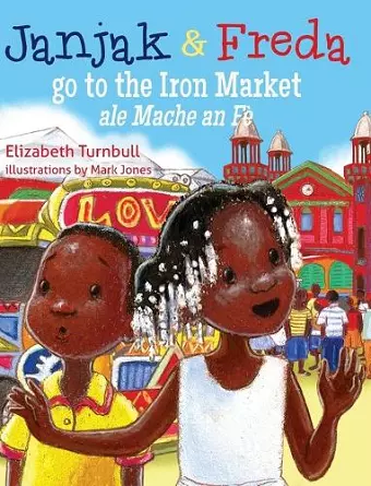 Janjak and Freda Go to the Iron Market cover