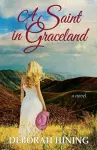 A Saint in Graceland cover