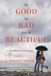 The Good, the Bad, and the Beautiful cover