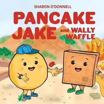 Pancake Jake and Wally Waffle cover