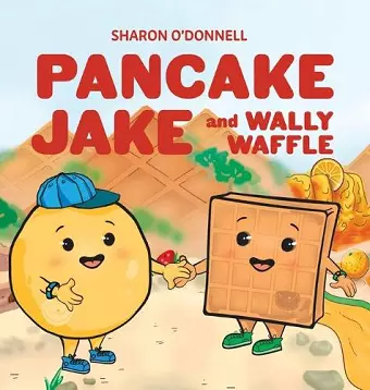 Pancake Jake and Wally Waffle cover