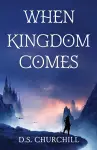 When Kingdom Comes cover