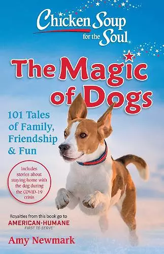 Chicken Soup for the Soul: The Magic of Dogs cover