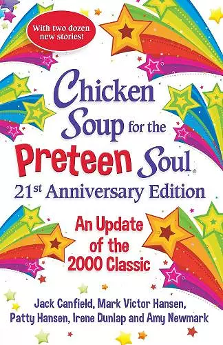 Chicken Soup for the Preteen Soul 21st Anniversary Edition cover