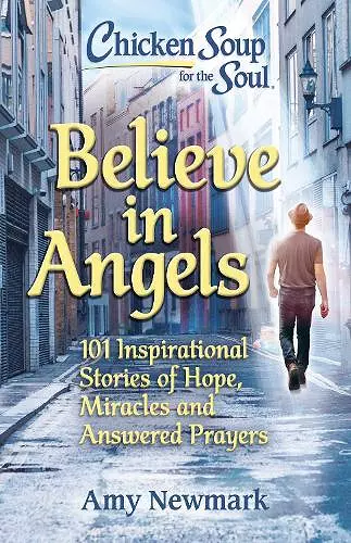 Chicken Soup for the Soul: Believe in Angels cover