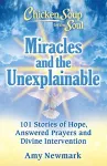Chicken Soup for the Soul: Miracles and the Unexplainable cover