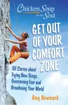 Chicken Soup for the Soul: Get Out of Your Comfort Zone cover