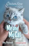 Chicken Soup for the Soul: Me and My Cat cover