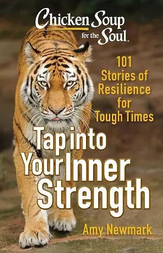 Chicken Soup for the Soul: Tap into Your Inner Strength cover