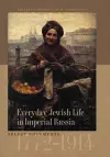 Everyday Jewish Life in Imperial Russia cover