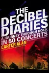 The Decibel Diaries cover
