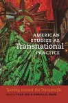 American Studies as Transnational Practice cover