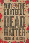 Why the Grateful Dead Matter cover