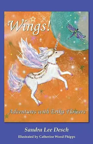 Wings! Adventures with Erika Flowers cover