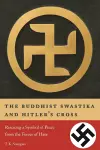 The Buddhist Swastika and Hitler's Cross cover